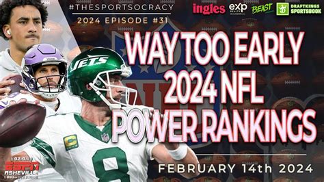 2024 Never Too Early Nfl Power Rankings Early Predictions And Analysis