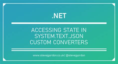 Accessing State In System Text Json Custom Converters Steve Gordon