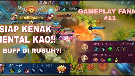 GAMEPLAY FANNY 11 BUFF Dirusuh SIAP KENAK MENTAL Mobile