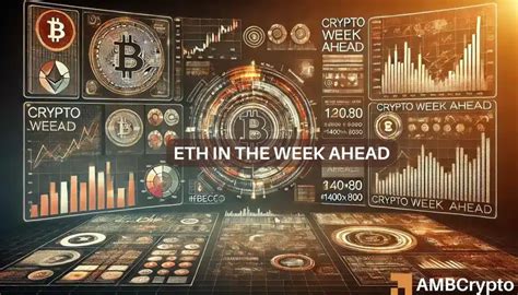 The Crypto Week Ahead Looks Promising With Ethereum Eth Starting The