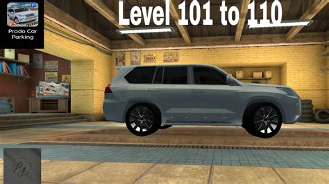 Prado Car Parking Gameplay 7 L Level 101 To 110 YouTube