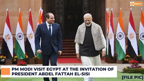 Pm Modi Visit Egypt At The Invitation Of President Abdel Fattah El Sisi