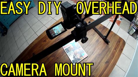 Build an easy DIY overhead camera rig with Open Source Hardware