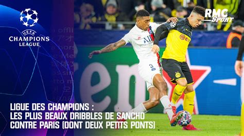 Ligue Des Champions Les Plus Beaux Dribbles De Sancho Contre Paris