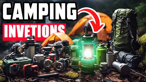 Next Level Camping Gear Gadgets Inventions In Camping