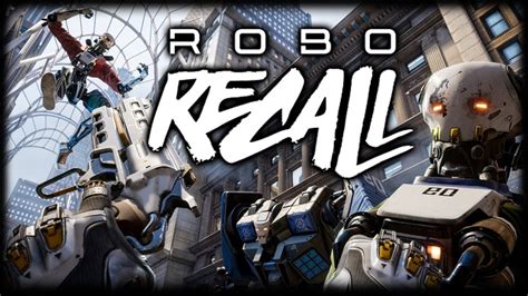 The Best Vr Game Robo Recall Oculus Rift Touch Gameplay Youtube