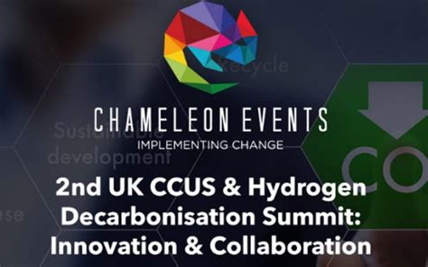 UK CCUS Hydrogen Decarbonisation Summit 1st And 2nd September