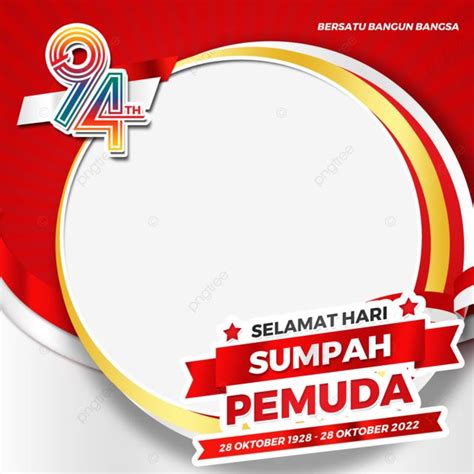 Twibbon Hari Sumpah Pemuda 2022 Bersatu Bangun Bangsa Twibbon Sumpah