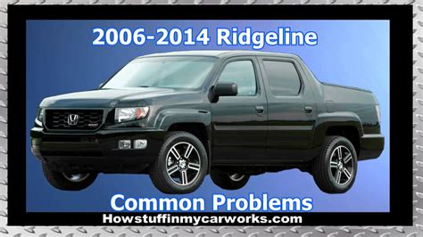 Honda Ridgeline St Gen To Common Problems Issues Defects