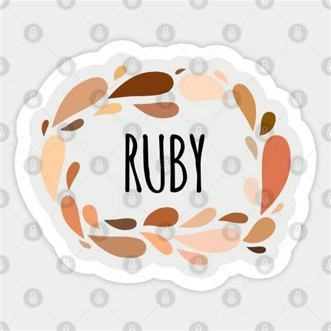 Ruby - Names for Wife Daughter and Girl - Ruby - Sticker | TeePublic