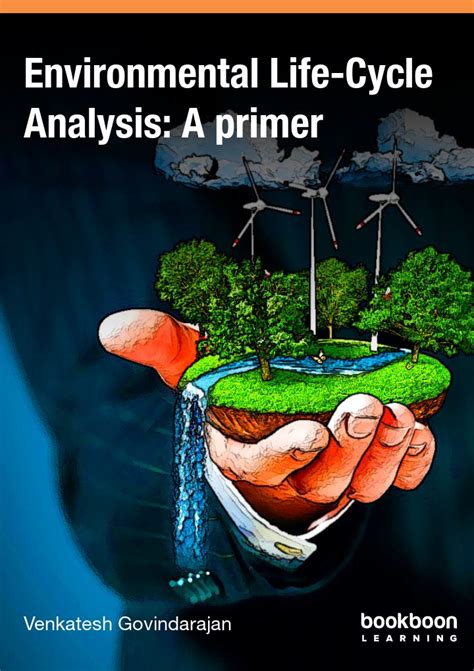 Environmental Life Cycle Analysis A Primer