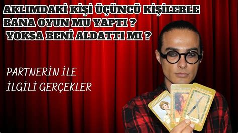 Aklımdaki Kişi Üçüncü Kişilerle Bana Oyun Mu Yaptı Yoksa Beni Aldattı