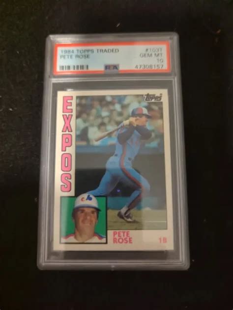 1984 TOPPS TRADED Pete Rose Card 103T Psa 10 101 63 PicClick CA