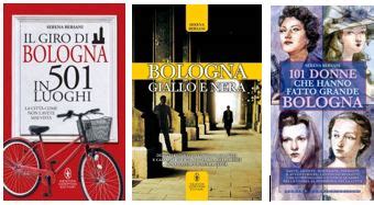 Tre Libri Di Serena Bersani Su Bologna Luoghi Magici Malavita E Donne