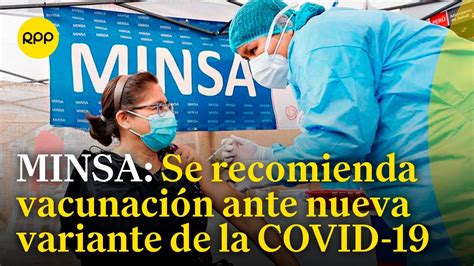 El MINSA recuerda la importancia de la vacunación ante nueva variante