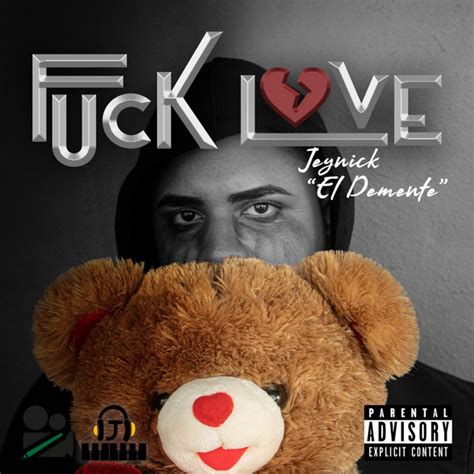 Fuck Love Album By Jeynick Spotify