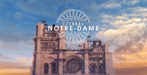 Eternal Notre Dame VR Voyaging