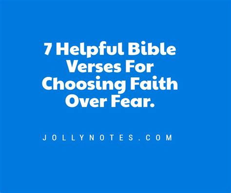 Choose Faith Over Fear 7 Helpful Bible Verses For Choosing Faith Over