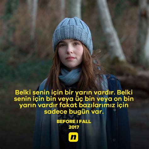 Ben Lmeden Nce Before I Fall Film Replikleri Ilham Verici S Zler