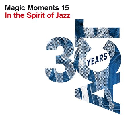 Various Artists Magic Moments 15 In The Spirit Of Jazz