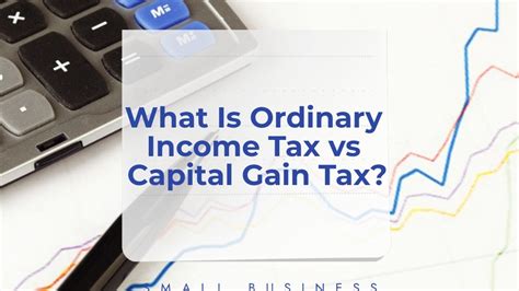 What Is Ordinary Income Tax Vs Capital Gain Tax