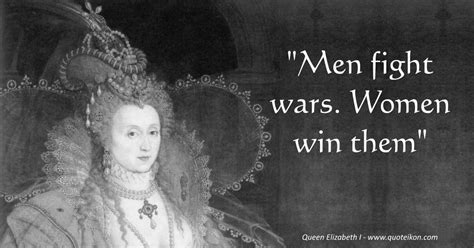 Queen Elizabeth I Quotes