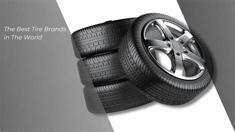 Best Tire Brands in The World