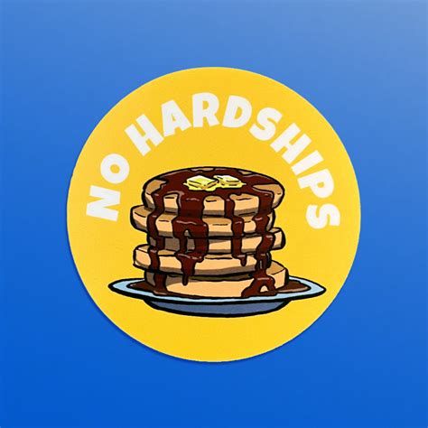 Sticker No Hardships Pancake Reftoons