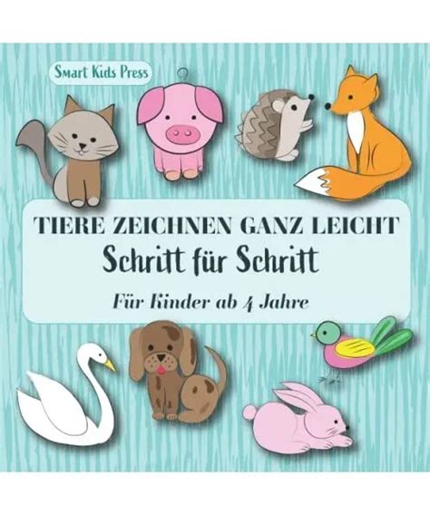 TIERE ZEICHNEN GANZ leicht Schritt für Schritt Ich kann zeichnen Für