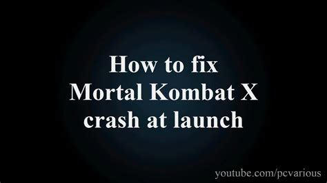 How To Fix Mortal Kombat X Crash On Startup YouTube