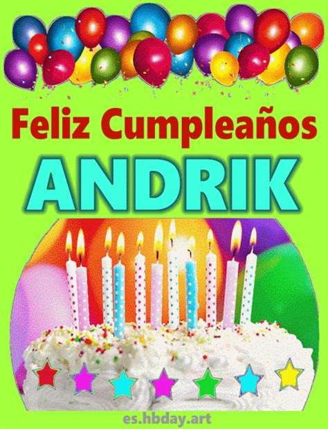 Feliz Cumplea Os Andrik Im Genes Hbday Art Es