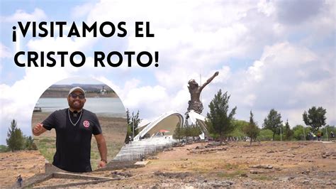 Cristo Roto Aguascalientes Sequia San Jos De Gracia Youtube