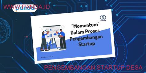 Pengembangan Startup Desa Solusi Inovatif Meningkatkan Kesejahteraan