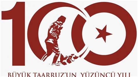 Büyük Taarruz un 100 Yıl logosu belirlendi Aydın Haber Son Dakika