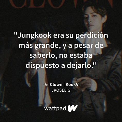 Clown KookV 28 Frases Sabias Frases Bonitas Frases Para Libros