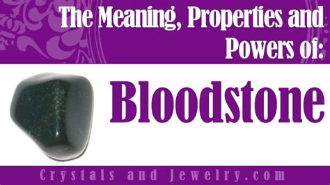 Bloodstone Meaning Properties And Powers The Complete Guide