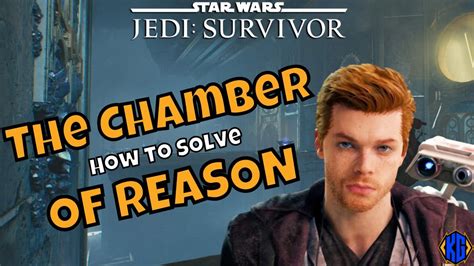 Star Wars Jedi Survivor How To Solve Chamber Of Reason With All