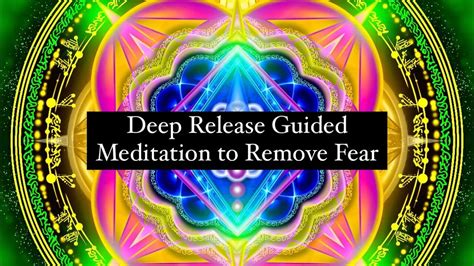 Deep Release Guided Meditation to Remove Fear #meditation # ...