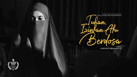 Sinopsis Tuhan Izinkan Aku Berdosa Film Garapan Hanung Bramantyo Yang