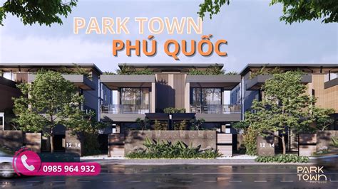 Park Town Phú Quốc Teaser Final YouTube