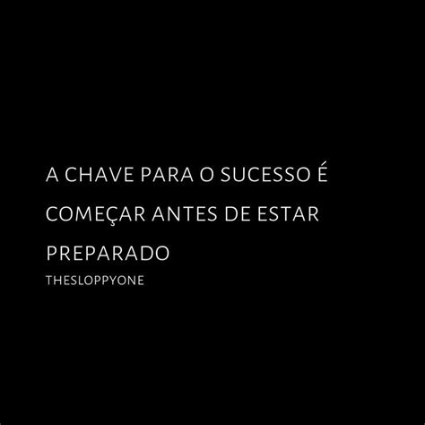 Sucesso 86 Frases Inspiracionais Citações Motivacionais Citações Sábias