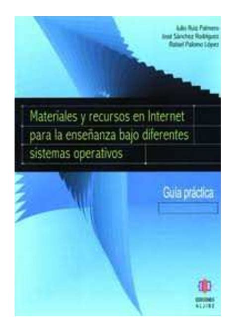 Pdf Materiales Y Recursos En Internet Para La Enseñanza Bajo Diferentes Sistemas Operativos