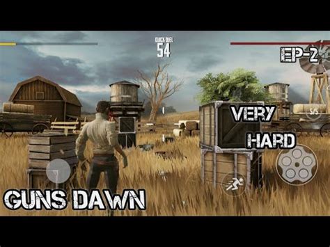 Guns At Dawn Vary Hard Shooting Gameplay Android And I0S Gameplay