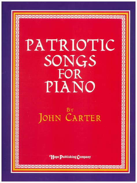 PATRIOTIC SONGS PIANO - Hope Publishing Company