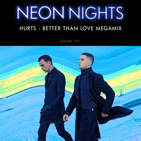 Show 354 Hurts Better Than Love Megamix Neon Nights