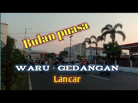 Suasana Jalan Raya Waru Sampai Puri Surya Jaya Gedangan YouTube