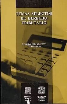 Libro Temas Selectos De Derecho Tributario Original Meses sin interés