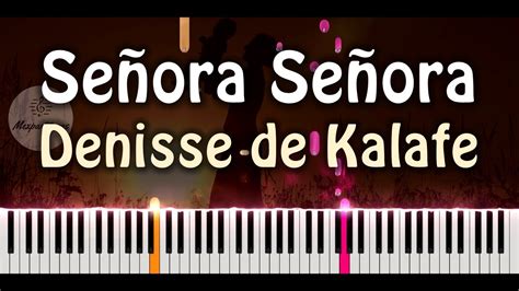 Denisse De Kalafe Señora Señora Piano Cover Acordes Chordify