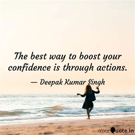 The Best Way To Boost You Quotes Writings By Deepak Kumar Singh