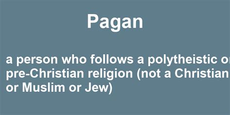 What is the Meaning of Pagan in English? - Paganeo